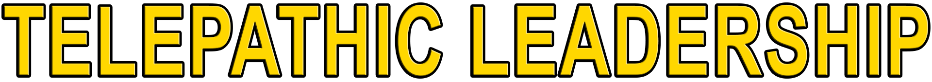 TELEPATHIC LEADERSHIP